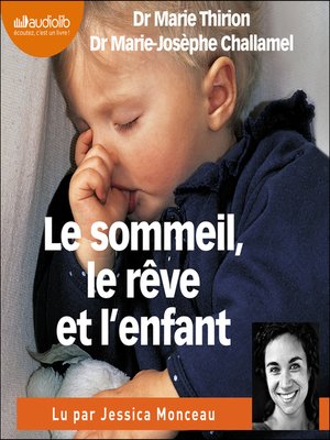 cover image of Le Sommeil, le rêve et l'enfant